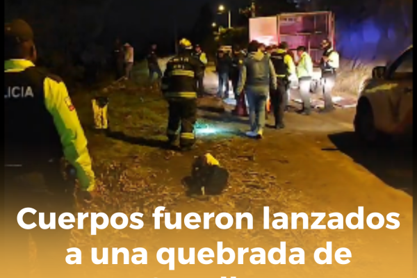 Dos personas fueron halladas sin vida en una quebrada de Cevallos
